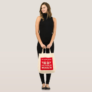 THE COOLEST CHICKS ARE BORN IN MARCH birthday Tote Bag