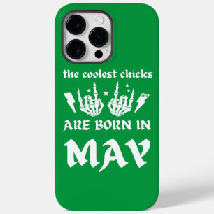 THE COOLEST CHICKS ARE BORN IN MAY birthday        Case-Mate iPhone 14 Pro Max Case