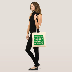 THE COOLEST CHICKS ARE BORN IN OCTOBER birthday Tote Bag