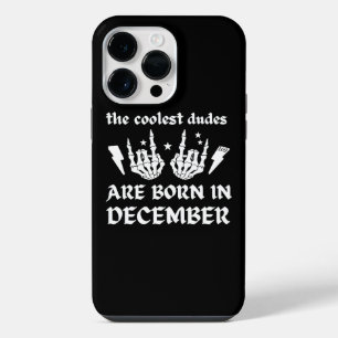 THE COOLEST DUDES ARE BORN IN DECEMBER birthday iPhone 14 Pro Max Case