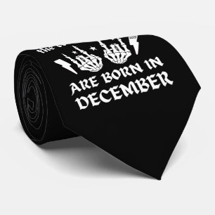 THE COOLEST DUDES ARE BORN IN DECEMBER birthday Tie