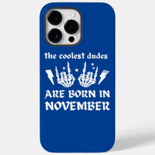 THE COOLEST DUDES ARE BORN IN NOVEMBER birthday Case-Mate iPhone 14 Pro Max Case