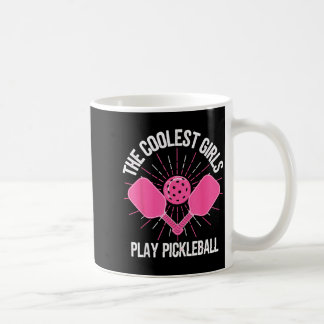 The coolest girls play pickleball funny pickle bal coffee mug