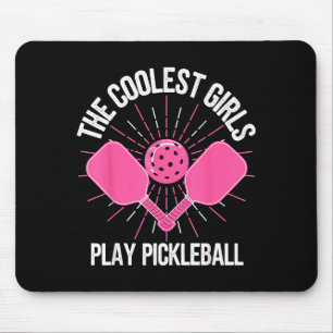 The coolest girls play pickleball funny pickle bal mouse mat