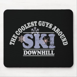 The Coolest Guys Around Ski Downhill Mouse Mat
