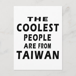 The Coolest People Are From Taiwan Postcard