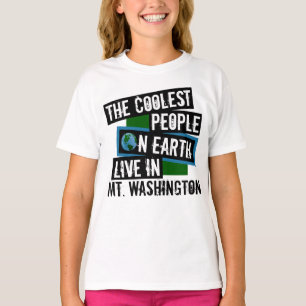 The Coolest People on Earth Live in Mt. Washington T-Shirt
