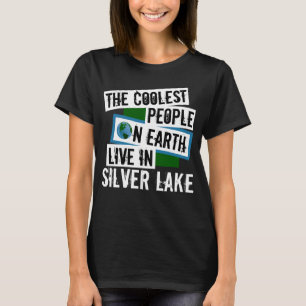 The Coolest People on Earth Live in Silver Lake T-Shirt