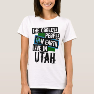 The Coolest People on Earth Live in Utah T-Shirt