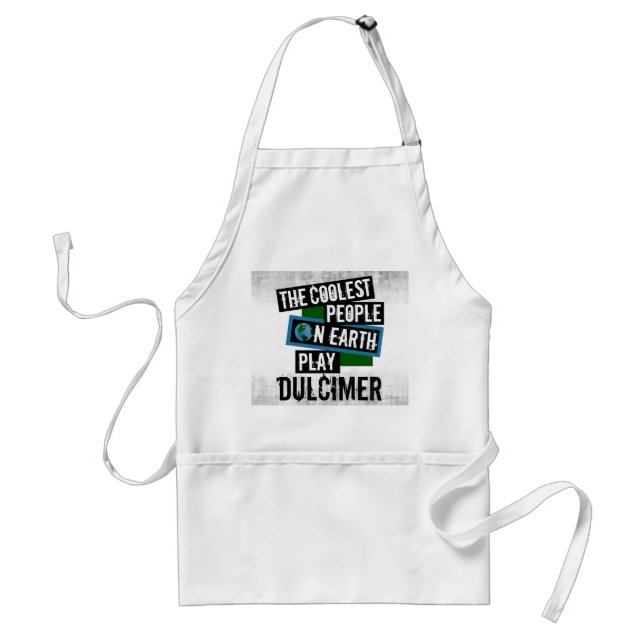 The Coolest People on Earth Play Dulcimer Standard Apron (Front)