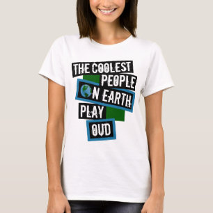 The Coolest People on Earth Play Oud T-Shirt
