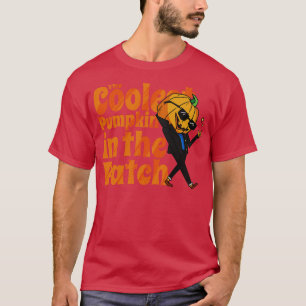 The Coolest Pumpkin in the Funny Fall Festivals Se T-Shirt