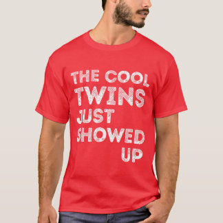 The Coolwins Just Showed Up Funnywinwinning gift T-Shirt
