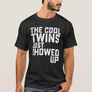 The Coolwins Just Showed Up Sister Brother Schoo f T-Shirt