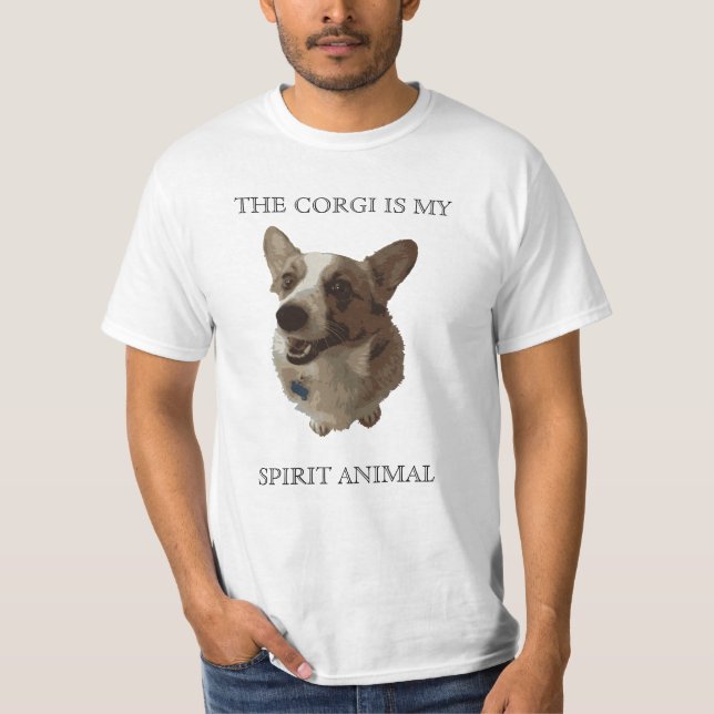 The Corgi is my Spirit Animal T-Shirt (Front)