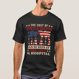 The Cost Of Freedom Can Be Seen T-Shirt