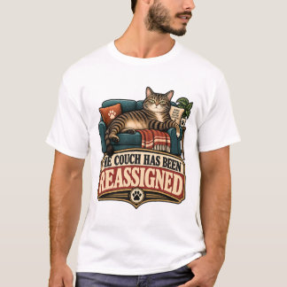 The Couch Has Been Reassigned T-Shirt