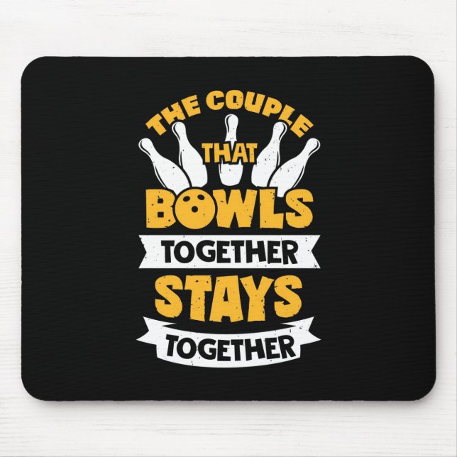 The Couple That Bowls Together Mouse Mat (Front)