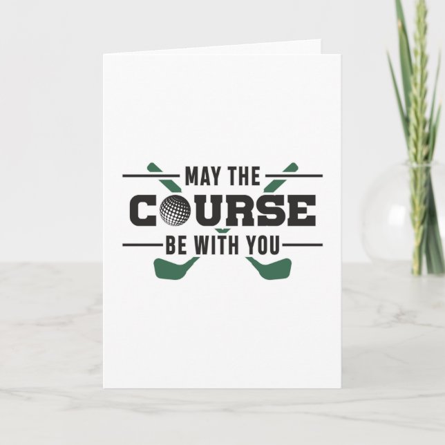 The Course Be With You Golf Golfer Funny Gift Card (Front)