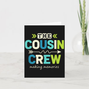 The Cousin Crew Making Memories Family Vacation Card
