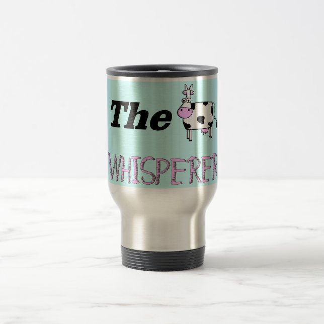 The Cow Whisperer Gifts Travel Mug (Center)