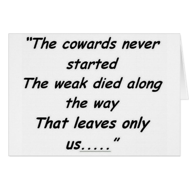 The Cowards Never Started (Front Horizontal)