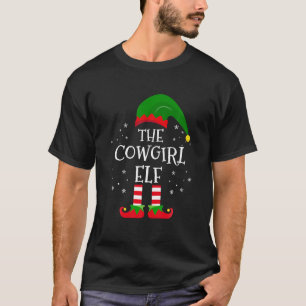 The Cowgirl Elf Matching Family Christmas Party Pa T-Shirt