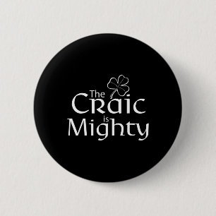 The Craic Is Might Cute Irish St. Patrick Day  6 Cm Round Badge