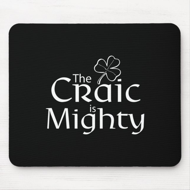 The Craic Is Might Cute Irish St. Patrick Day  Mouse Mat (Front)