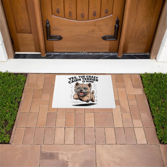  The Crazy Cairn Terrier is Mine Doormat (Outdoor)