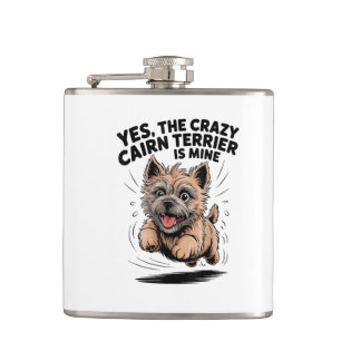 The Crazy Cairn Terrier is Mine Hip Flask