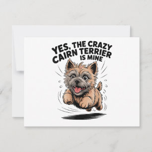  The Crazy Cairn Terrier is Mine RSVP Card