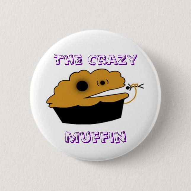 The Crazy, Muffin 6 Cm Round Badge (Front)