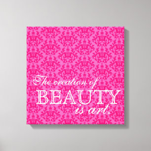"The creation of beauty is art" hot pink damask Canvas Print
