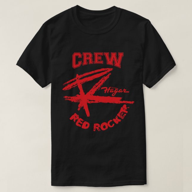 The Crew Of Sammy Hagar The Red Rocker Custom Clas T-Shirt (Design Front)