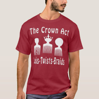 The Crown Act  ADOS Hair Stylist Hair Dresser T-Shirt