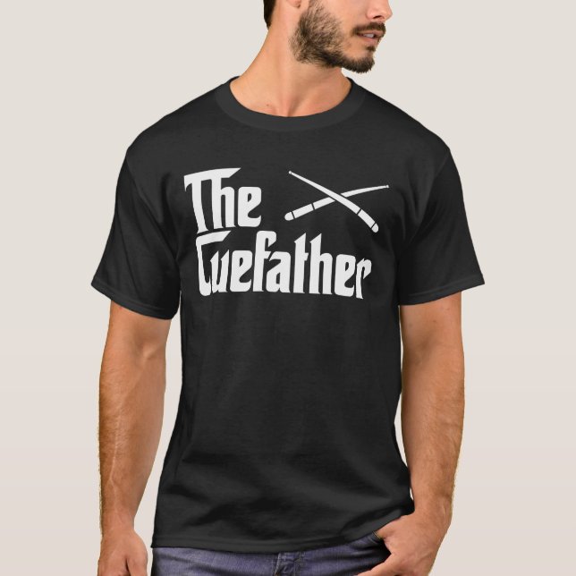The Cue Father Funny Pool Billiards Player T-Shirt (Front)