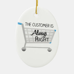 The Customer Is Always Right Ceramic Tree Decoration