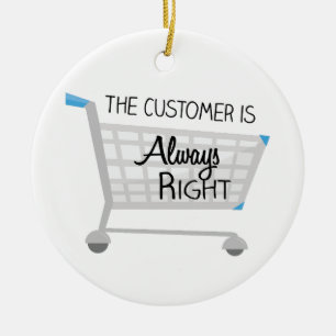 The Customer Is Always Right Ceramic Tree Decoration
