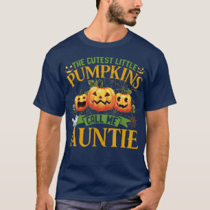 The Cutest Little Pumpkins Call Me Auntie Pumpkin  T-Shirt