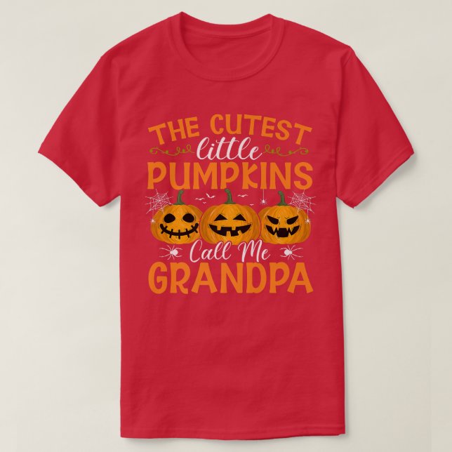 The Cutest Little Pumpkins Call Me Grandpa Hallowe T-Shirt (Design Front)