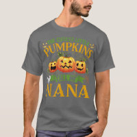 The Cutest Little Pumpkins Call Me Nana Pumpkin Ha