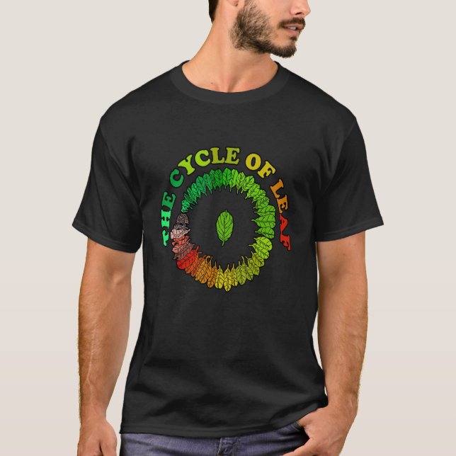 The Cycle Of Leaf Colourful Leaves Nature   Leisur T-Shirt (Front)