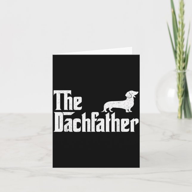 The Dachshund Funny Wiener Dog For Men Fathers Day Card (Front)