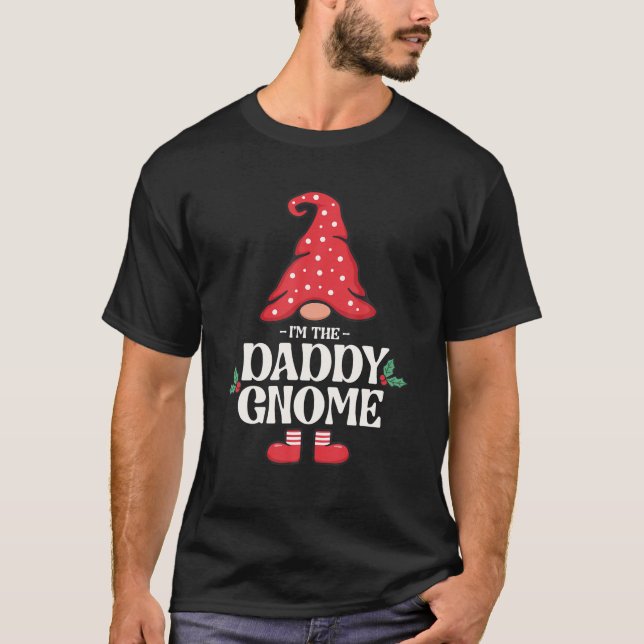 The Daddy Gnome Funny Family Matching Group T-Shirt (Front)