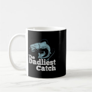 The Dadliest Catch Go Fishing Lover Fisherman Coffee Mug