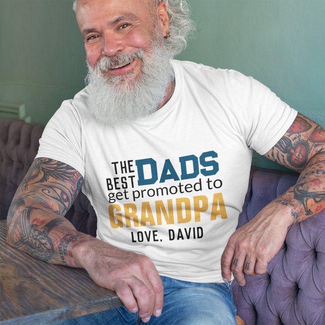 The Dads Get Promoted To Grandpa Father's Day T-Shirt (Creator Uploaded)