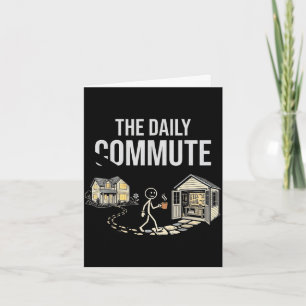 The daily commute funny woodworker carpenter humou card