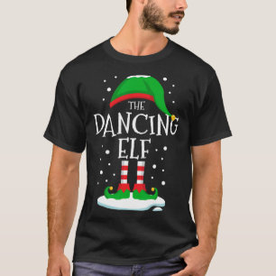 The Dancing Elf Christmas Family Matching Xmas Dan T-Shirt