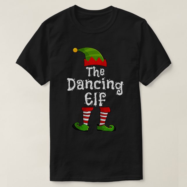 The Dancing Elf Matching Family Group Christmas Pa T-Shirt (Design Front)